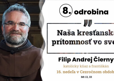 Odrobina 8, otec Filip Andrej Čierny