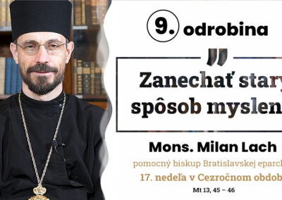 Odrobina 9, Mons. Milan Lach