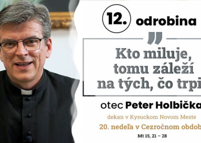 Odrobina 12, otec Peter Holbička