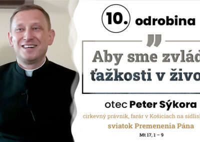 Odrobina 10, otec Peter Sýkora