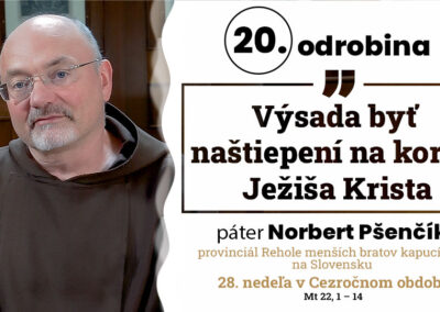 Odrobina 20, páter Norbert Pšenčík