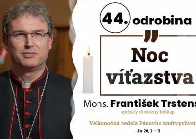 Odrobina 44, Mons. František Trstenský