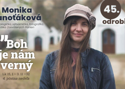 Odrobina 45, Monika Janoťáková