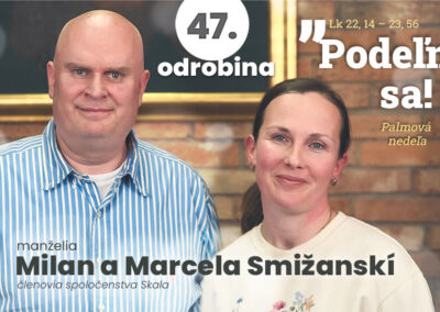 Odrobina 47, manželia Milan a Marcela Smižanskí