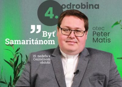 Byť Samaritánom – otec Peter Matis