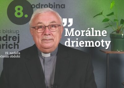 Morálne driemoty – otec biskup Andrej Imrich