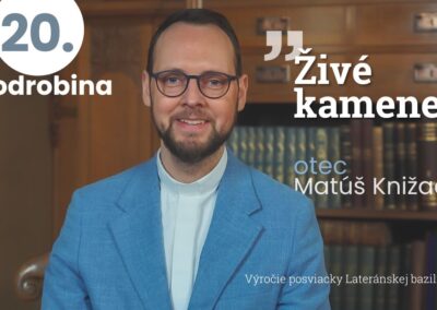 Živé kamene – otec Matúš Knižacký